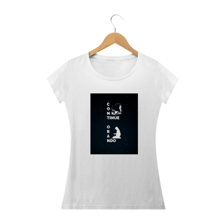 Nome do produto CAMISA FEMININA BABY LONG - CONTINUE ORANDO