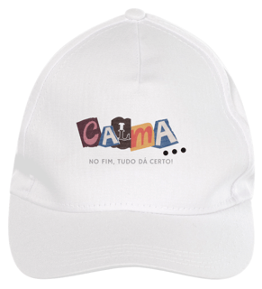 Nome do produto BONÉ DE BRIM - CALMA NO FIM, TUDO DÁ CERTO!