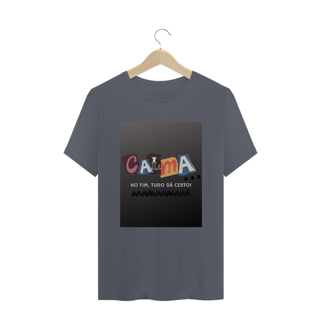 Nome do produto Camiseta T-SHIRT QUALITY - CALMA