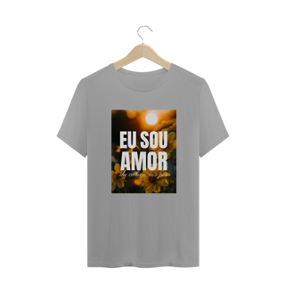 Nome do produto CAMISETA T-SHIRT QUALITY - EU SOU AMOR