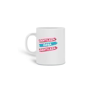 Nome do produto CANECA - GENTILEZA GERA GENTILEZA