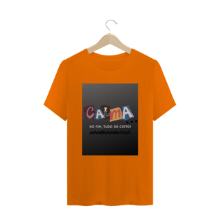 Nome do produto Camiseta T-SHIRT QUALITY - CALMA