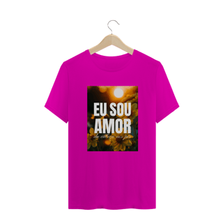 Nome do produto CAMISETA T-SHIRT QUALITY - EU SOU AMOR