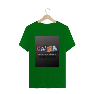 Nome do produto Camiseta T-SHIRT QUALITY - CALMA