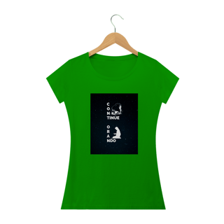Nome do produto CAMISA FEMININA BABY LONG - CONTINUE ORANDO