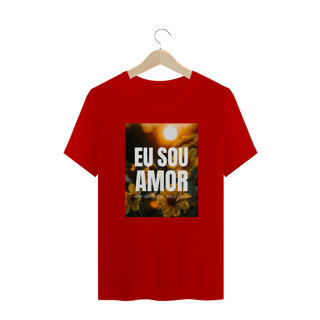 Nome do produto CAMISETA T-SHIRT QUALITY - EU SOU AMOR