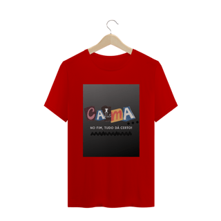Nome do produto Camiseta T-SHIRT QUALITY - CALMA