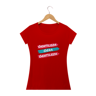 Nome do produto CAMISETA BABY LONG - GENTILEZA GERA GENTILEZA