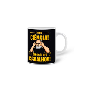 Nome do produto Caneca Ancapsu É muita Ciência Fundo Preto