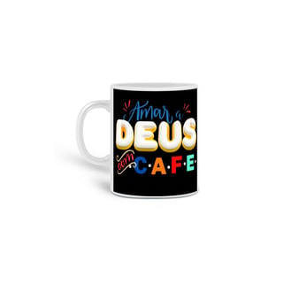 CANECA PRESENTE AMAR A DEUS CAFE