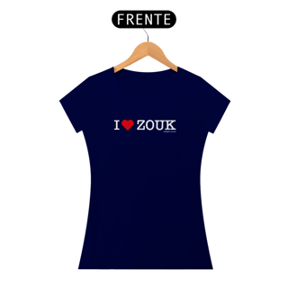 Nome do produto I Love Zouk - Fem