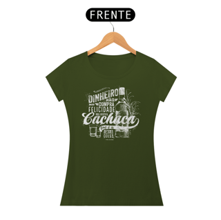 Nome do produto Dinheiro Não Compra Felicidade, mas Compra Cachaça -2 -fem