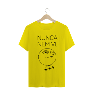 Nome do produto Nunca Nem Vi Meme
