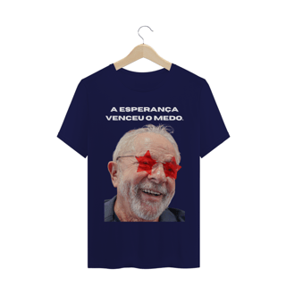 T- shirt Classic - Lula A esperança venceu o medo.