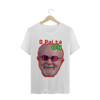 Nome do produto T- Shirt Classic - Lula O Pai tá on.