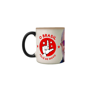 Nome do produto Caneca mágica - Lula - O Brasil feliz de novo.