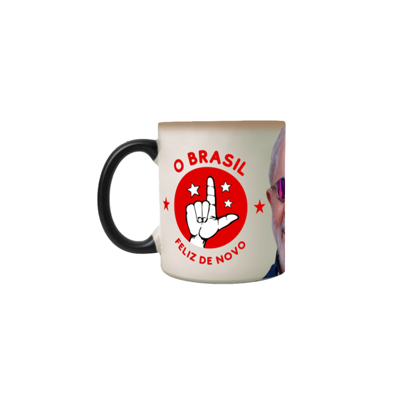 Caneca mágica - Lula - O Brasil feliz de novo.