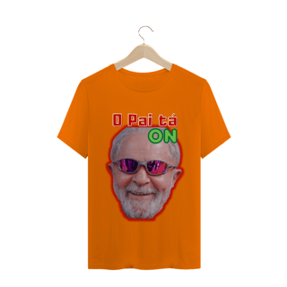 Nome do produto T- Shirt Classic - Lula O Pai tá on.