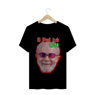 Nome do produto T- Shirt Classic - Lula O Pai tá on.