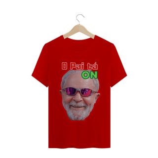 Nome do produto T- Shirt Classic - Lula O Pai tá on.