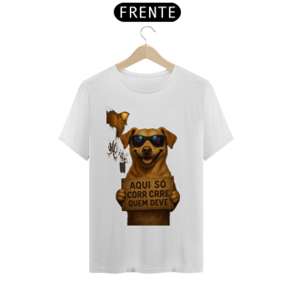 Nome do produtoCaramelo Atitude – “Aqui Só Corre Quem Deve” | T-Shirt Prime