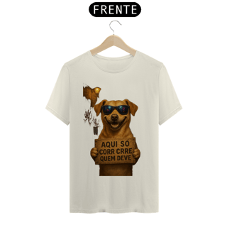 Nome do produtoCaramelo Atitude – “Aqui Só Corre Quem Deve” | T-Shirt Prime