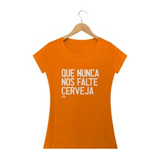 Nome do produto Camiseta Baby Long - Que nunca nos falte cerveja