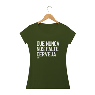 Nome do produto Camiseta Baby Long - Que nunca nos falte cerveja