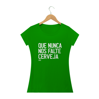 Nome do produto Camiseta Baby Long - Que nunca nos falte cerveja