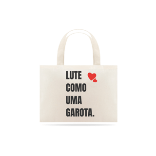 Nome do produto Lute como uma garota
