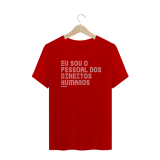 Nome do produto CAMISA EU SOU O PESSOAL DOS DIREITOS HUMANOS