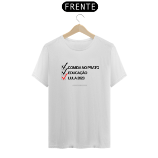 Camiseta Checklist: Comida no prato, Educação e Lula 2023 - Modelo Unissex