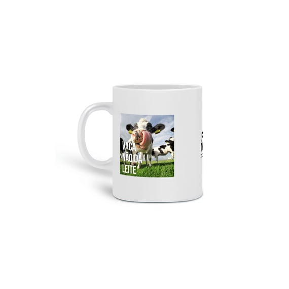 Caneca - VACA NÃO DÁ LEITE
