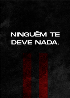 Poster - Ninguém te deve nada