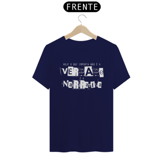 Nome do produto Camiseta - O que importa é a narrativa