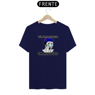 Nome do produto Camiseta - Alô quero denunciar um monopólio