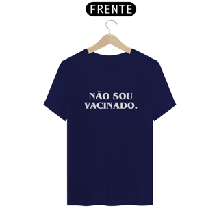 Nome do produto Camiseta - Não sou vacinado