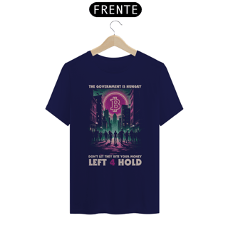 Nome do produto Camiseta - Left 4 Hold BTC