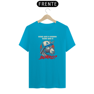 Nome do produto Camiseta - Burro sabe que é burro?