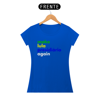 Nome do produto Baby Look - Make Lula Presidiário Again #01