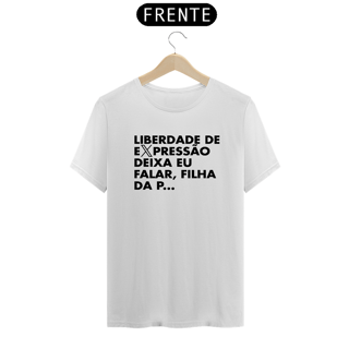 Camiseta - Liberdade de expressão, deixa eu falar #2