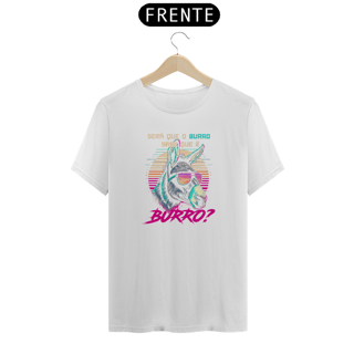 Nome do produto Camiseta - Burro sabe que é burro? retro