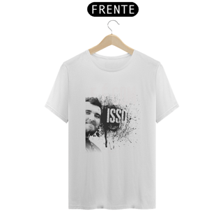 Nome do produto Camiseta - E é com isso?