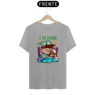 Nome do produto Camiseta - É PÁ DORMI