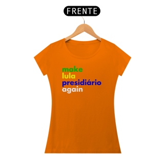 Nome do produto Baby Look - Make Lula Presidiário Again #01