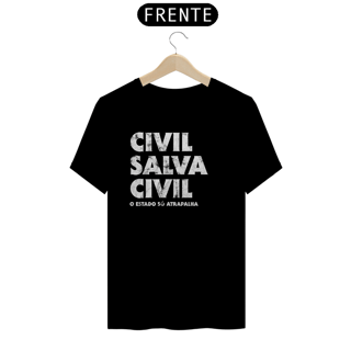 Nome do produto Camiseta - Civil salva civil