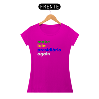 Nome do produto Baby Look - Make Lula Presidiário Again #01