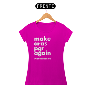 Nome do produto Baby Look - Make Aras PGR Again