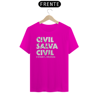 Nome do produto Camiseta - Civil salva civil