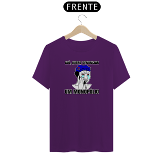Nome do produto Camiseta - Alô quero denunciar um monopólio